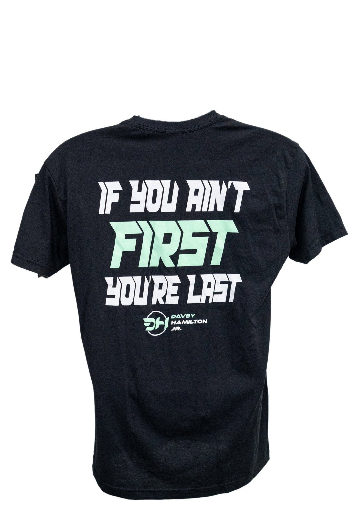 Hamilton Jr. #14 "If You Aint First You're Last" Short Sleeve T